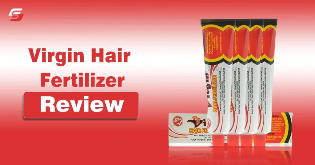 Virgin Hair Fertilizer Review