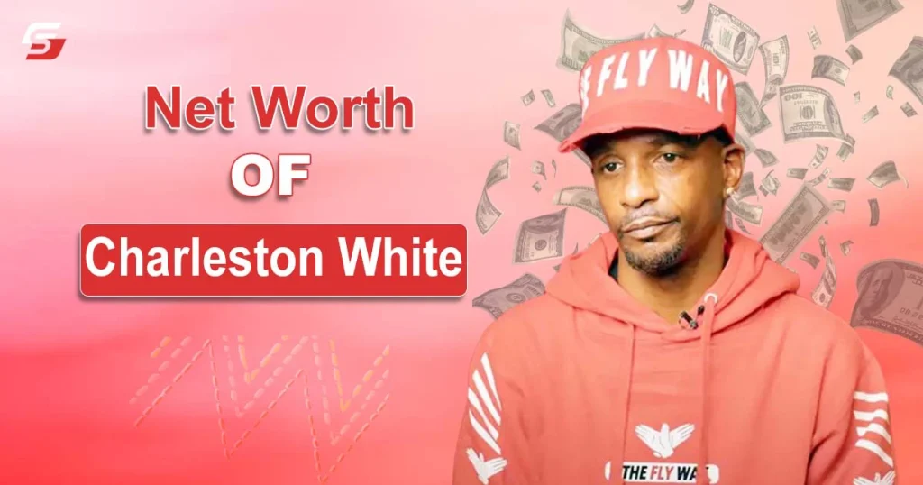 Charleston White Net Worth in 2025 – Early Life and Career Charleston White Net Worth