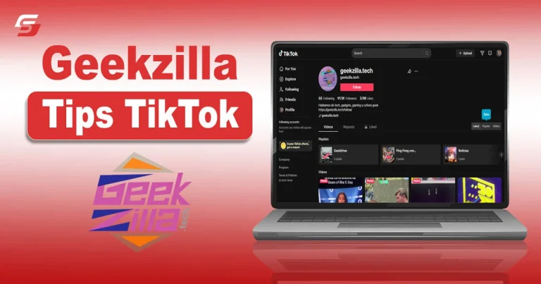 Geekzilla Tips TikTok: Content, Audience, and Complete Overview Geekzilla Tips TikTok