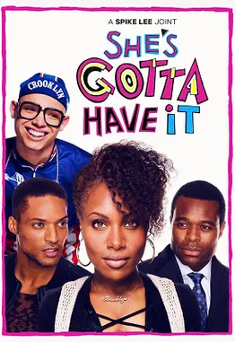 She's Gotta Have It show poster
