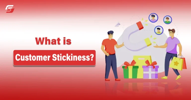 What is Customer Stickiness