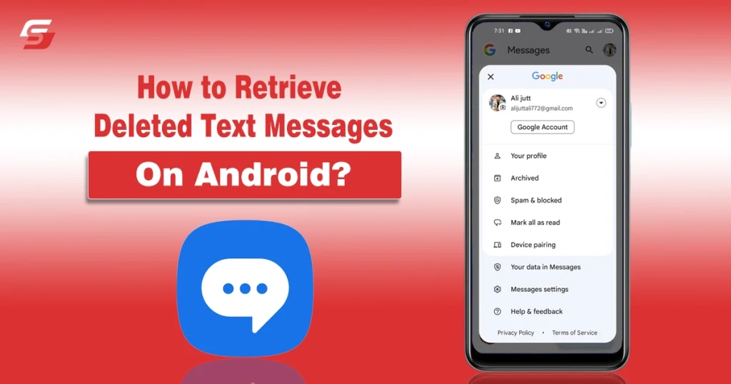How to Retrieve Deleted Text Messages on Android?
