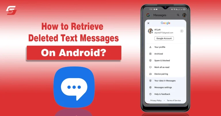 How to Retrieve Deleted Text Messages on Android – 5 Easy Methods (2025) How to Retrieve Deleted Text Messages on Android?