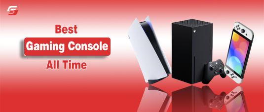 Best Gaming Console of All Time