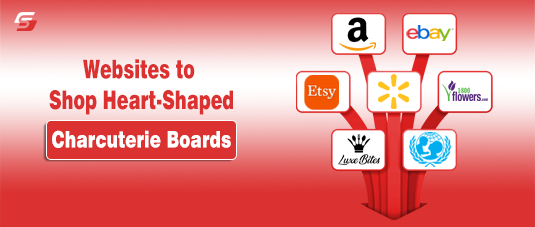 TWebsites to Shop Heart-Shaped Charcuterie Boards