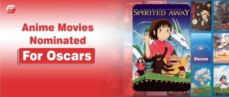 Anime movies nominated for Oscars including Spirited Away, The Wind Rises, and The Boy and the Heron.