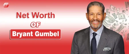 Bryant Gumbel Net Worth