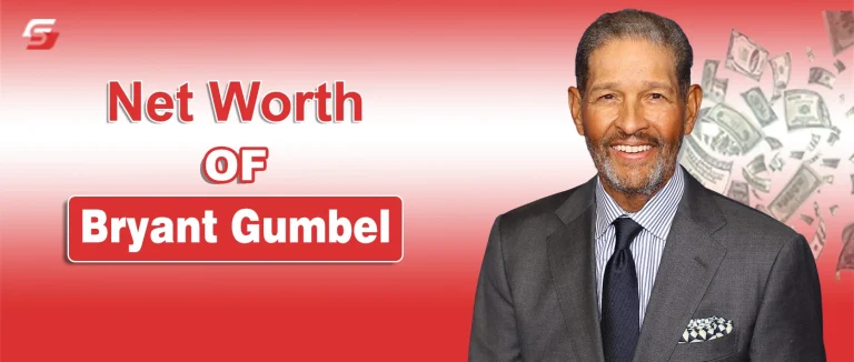 Bryant Gumbel Net Worth