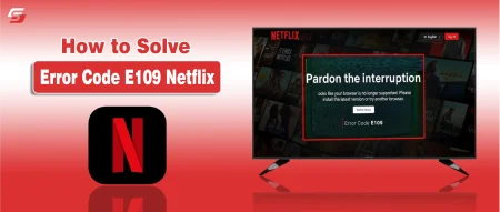 Netflix Error Code E109 fix tutorial graphic