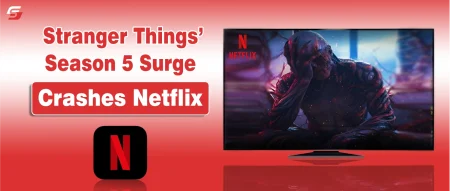 Stranger Things’ Season 5 Surge Crashes Netflix as Fans Rush to Stream Premiere