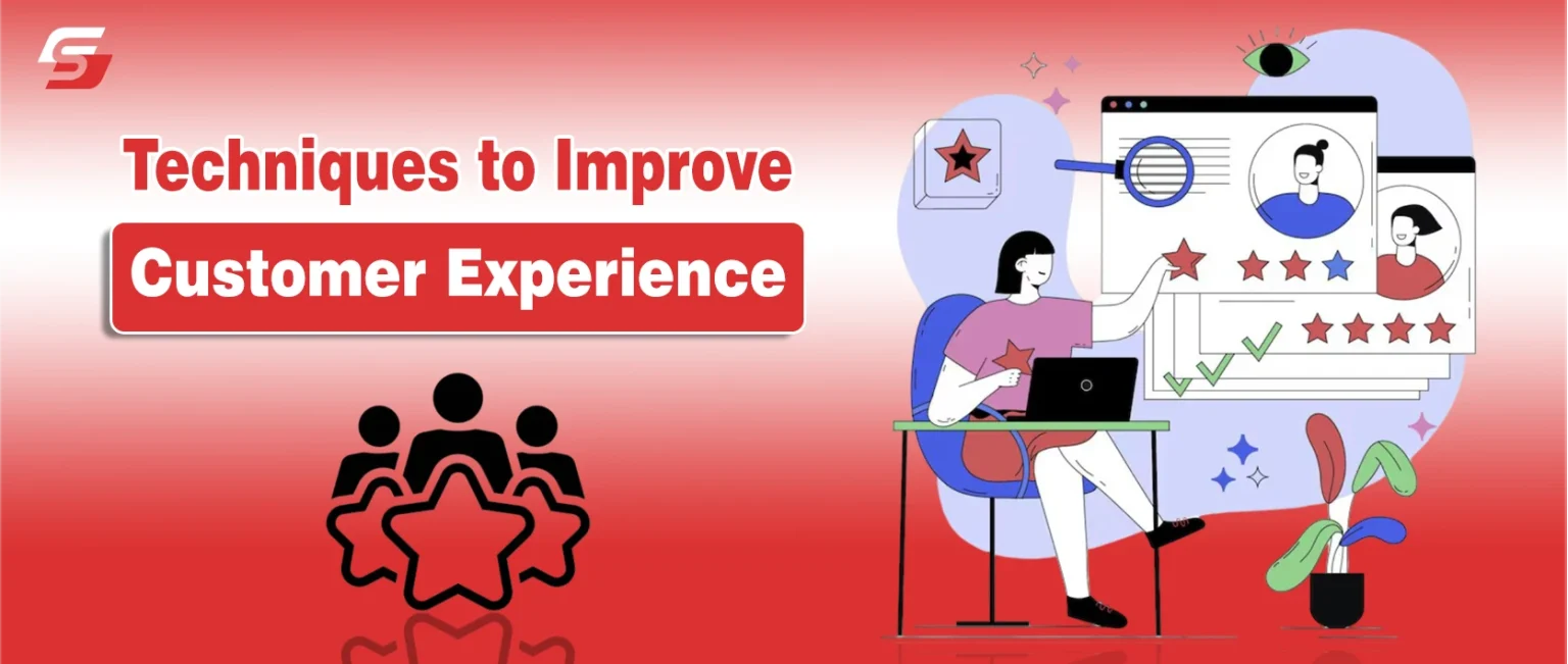 Proven Techniques to Improve Customer Experience.