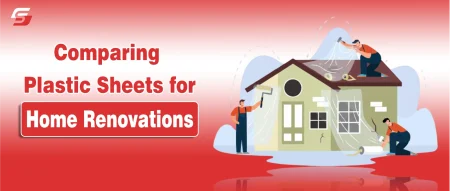 Comparing Plastic Sheets for Home Renovations