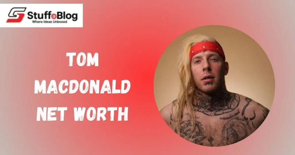 Tom Macdonald Net Worth