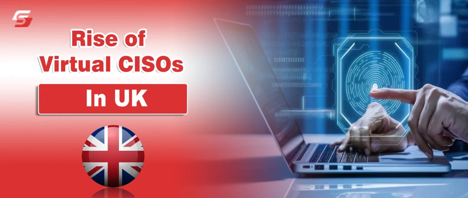 Rise of Virtual CISOs in UK