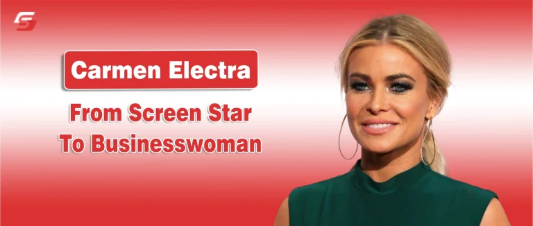 Who is Carmen Electra? Her Journey from Pop Culture to Entrepreneurship Carmen Electra's Net Worth" overlaid on a celebrity red carpet photo.