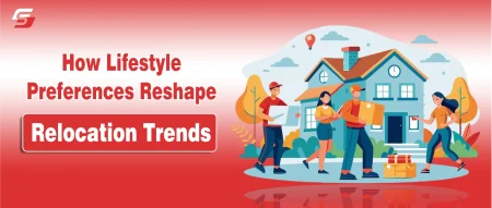 How Lifestyle Preferences Are Reshaping Relocation Trends Illustration of people carrying boxes in front of a house, with text “How Lifestyle Preferences Reshape Relocation Trends,” set against a cheerful background with trees, clouds, and a hot air balloon.