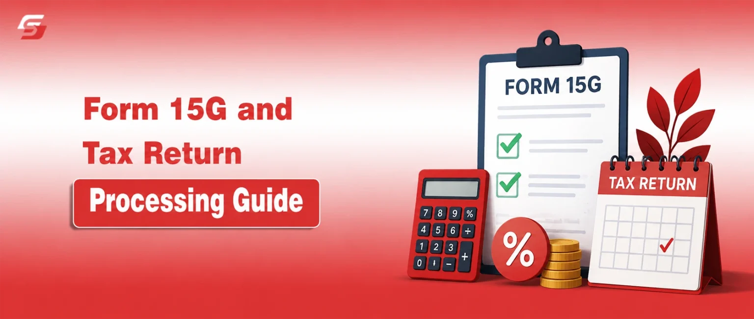 What Is Form 15G? Everything You Need to Know